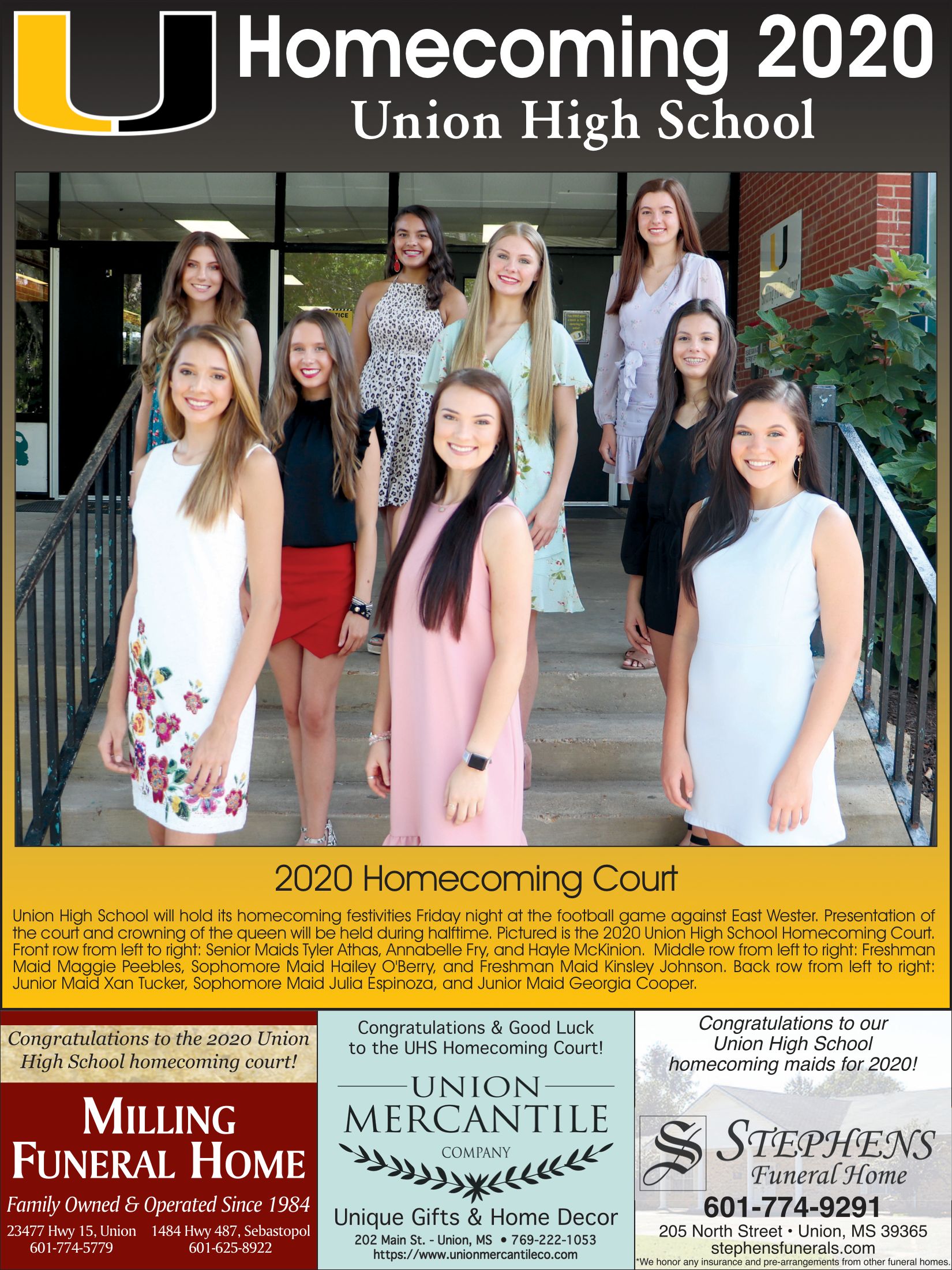 2020 Homecoming Court: Union High School will hold its homecoming festivities Friday night at the football game against East Wester. Presentation of the court and crowning of the queen will be held during halftime. Pictured is the 2020 Union High School Homecoming Court. Front row from left to right: Senior Maids Tyler Athas, Annabelle Fry, and Hayle McKinion.  Middle row from left to right: Freshman Maid Maggie Peebles, Sophomore Maid Hailey O'Berry, and Freshman Maid Kinsley Johnson. Back row from left to right: Junior Maid Xan Tucker, Sophomore Maid Julia Espinoza, and Junior Maid Georgia Cooper.